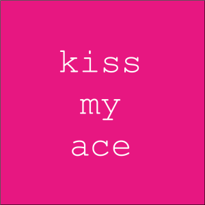 Tegel Kiss my ace