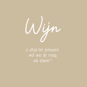 Wijn is altijd