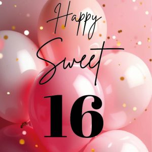 Happy sweet 16
