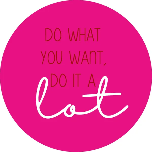 Do what (pink)