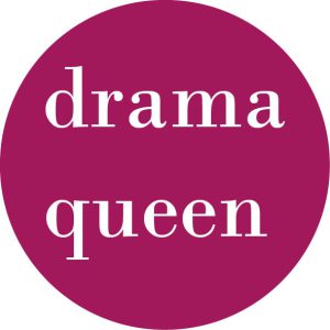 Drama queen