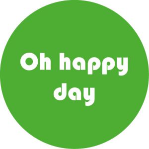 Oh happy day