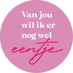 Van jou wil